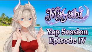 Mayabi Yap Session Ep 4 (TWITCH VOD)