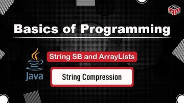 String Compression | String SB and ArrayLists | In English | Java | Video_3