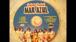 Video thumbnail of "Conjunto Tropical Mar Azul "Mar Azul""