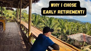 Why I Left The Workforce Early and Retired In The Philippines!