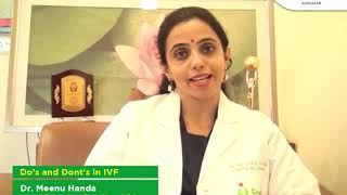 Do's and Dont's in IVF with Dr. Meenu Handa