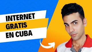 Cómo tener INTERNET GRATIS en Cuba