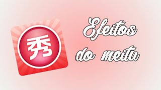Tutorial - Selo PixelLab - 3/5 - efeitos do meitu screenshot 4