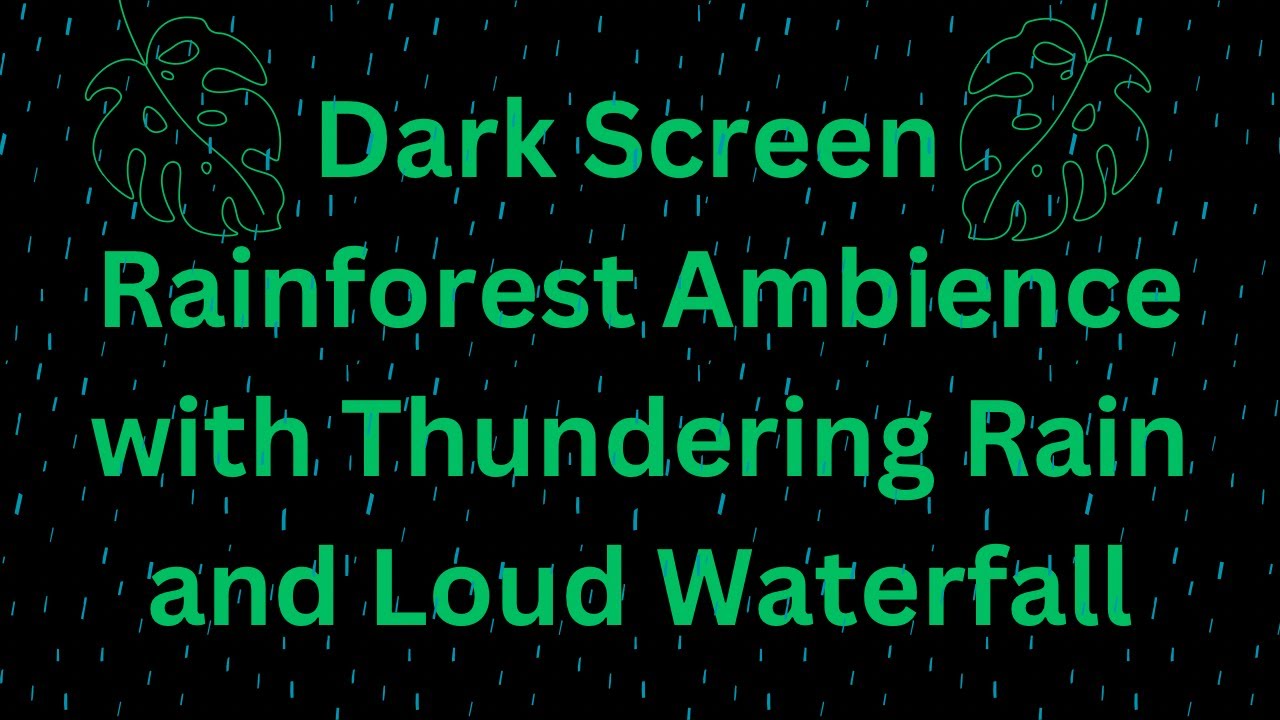 Tropical Rainforest Sounds for Sleeping: Rain and Thunder Sounds Dark Screen, Brown Noise Waterfall