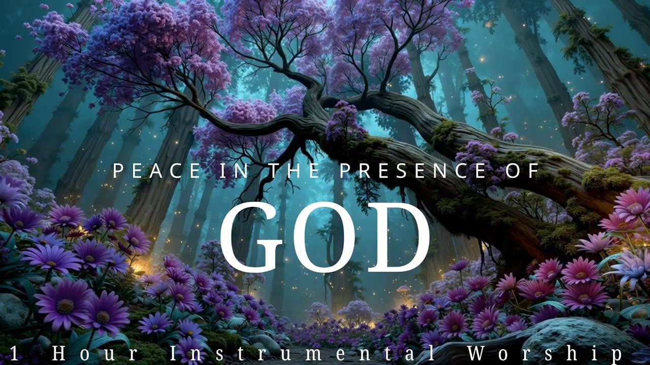 Инструментальное поклонение: Мирная музыка Иисуса для присутствия Бога