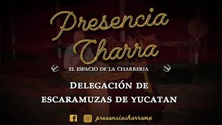 Presencia Charra - Delegación de Escaramuzas Yucatán 2023