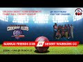 Mannai friends cc vs desert warriors cc  golden cricket club season  cricket uae 26112023