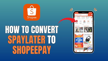 HOW TO CONVERT SPAYLATER TO SHOPEEPAY (FULL GUIDE 2025)