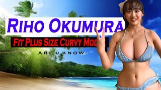 [奥村梨穂] ✅ The Rise of Riho Okumura, Japan's Curvy Model Extraordinaire