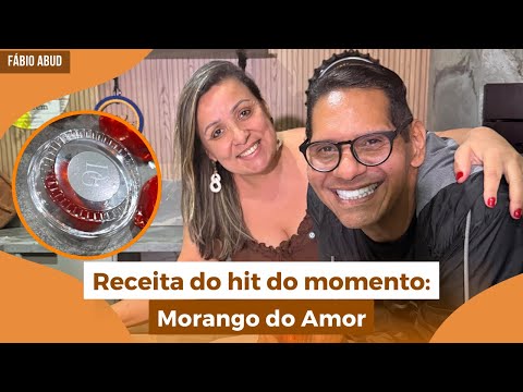 Receita do hit do momento: Morango do Amor | Programa Fábio Abud