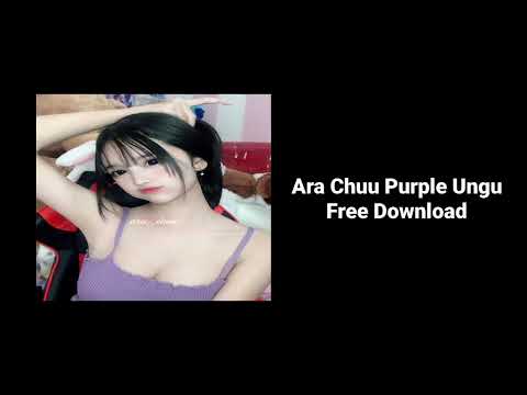 Ara Chuu Purple Ungu | Download