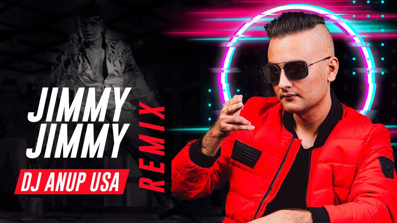 Jimmy Jimmy Remix 2020  DJ ANUP USA