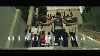 Macho LXIII - Otro Dia Mas [Official Video] ‪‪‪‪@BeyondMusicCompany