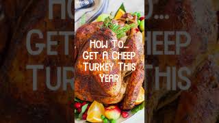 Tutorial On How To Get A Cheap Turkey This Thanksgiving Life Hack #shorts