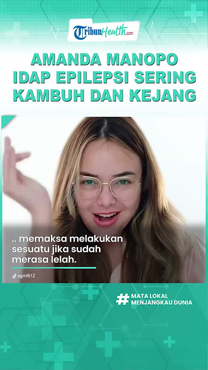 Amanda Manopo Idap Epilepsi, Ngaku Sering Kumat Tiba-tiba Kejang saat Tidur, Ketahui Ini Penyebabnya