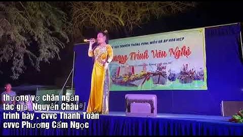 Tân cổ Thương vợ chân ngắn   tác giả nguyễn châu | trình bày cvvc PHƯƠNG CẨM NGỌC if cvvc THANH TOÀN