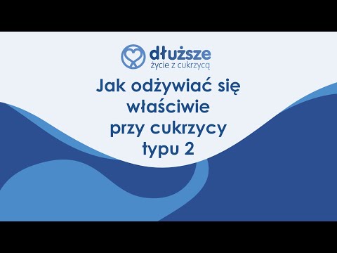 Wideo: Jak Cukrzyca Typu 2 Wpływa Na Długość życia - Healthline