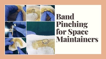 BAND PINCHING | SPACE MAINTAINER