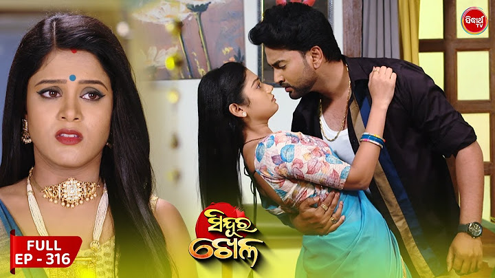 Sinduur Khella | ସିନ୍ଦୁର ଖେଳ - Full Episode 316 | Odia Mega Serial on Sidharth TV @7.30PM