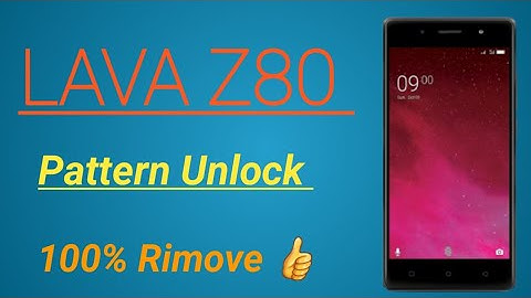 Lava Z80 Pattern Unlock Without pc 100% Working 👍👍