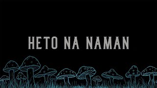 Rice Lucido - Heto Na Naman (Official Lyric Video) chords