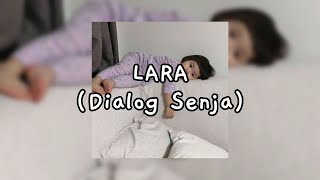 LARA - DIALOG SENJA [Speed Up Song]