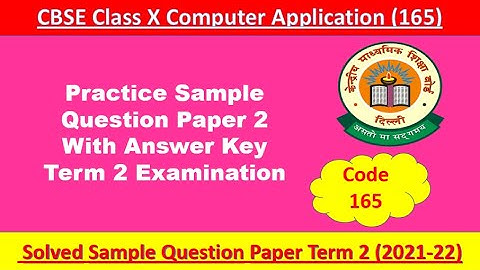 #sssci2022  CBSE Class 10 Computer Application Term 2 Practice Sample paper 2 code165