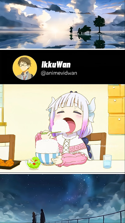 She's so cute when she eats(everything)😂 [ Miss Kobayashi's Dragon Maid ]