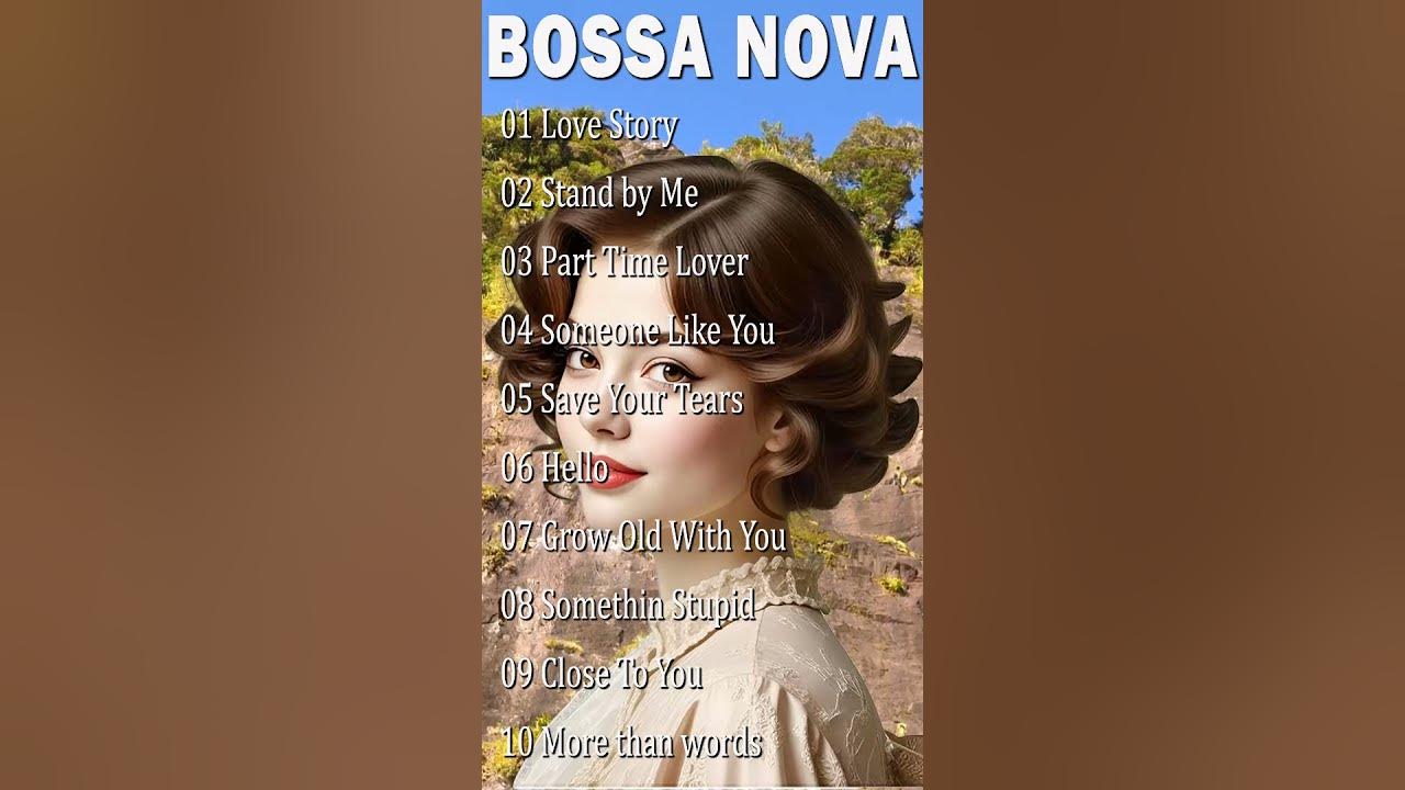 Best Bossa Nova Ever Greatest Hits Bossa Nova Covers Of Popular Songs #bossanova #jazzbossanova