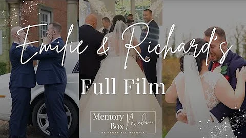 Emilie & Richard's Wedding Film