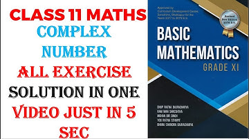 class 11 basic mathmatics complex number all exercise solution|||2079 neb exam