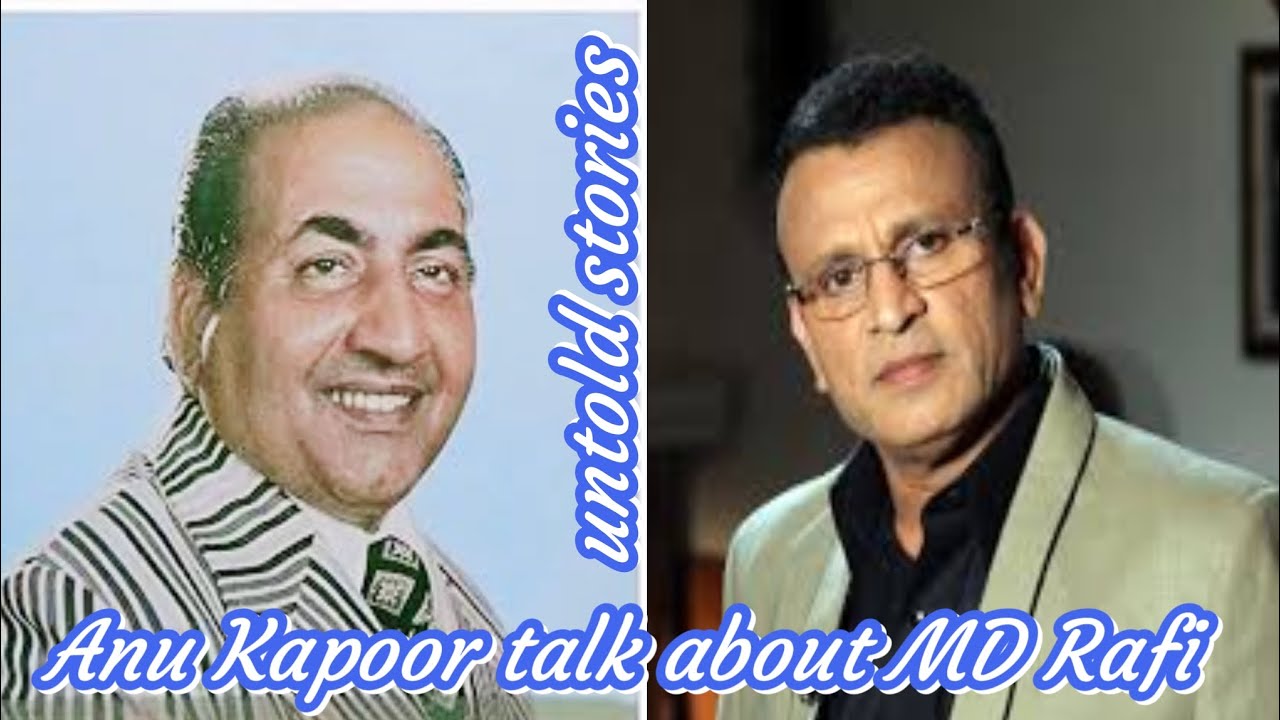 Anu Kapoor talk about MD Rafi SB|untold stories by Anu Kapoor|