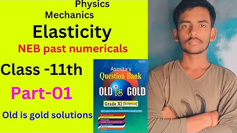 1. Elasticity ll Grade-11th NEB past numericals solutions ll in Nepali @Praveenacademy45
