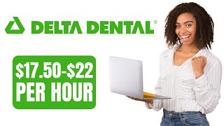 $17.50-$22 PER HOUR TO WORK FOR Delta Dental of Kansas | MAKE MONEY ONLINE 2023 | WORK FROM HOME