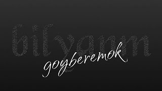 bilyanm • goyberemok  | lyrics video | ReskeyMusic