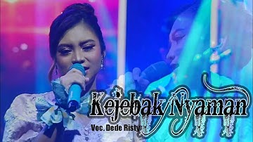 KEJEBAK NYAMAN VOC DEDE RISTY | LIVE OGP (OBROG GANJENE PANTURA)