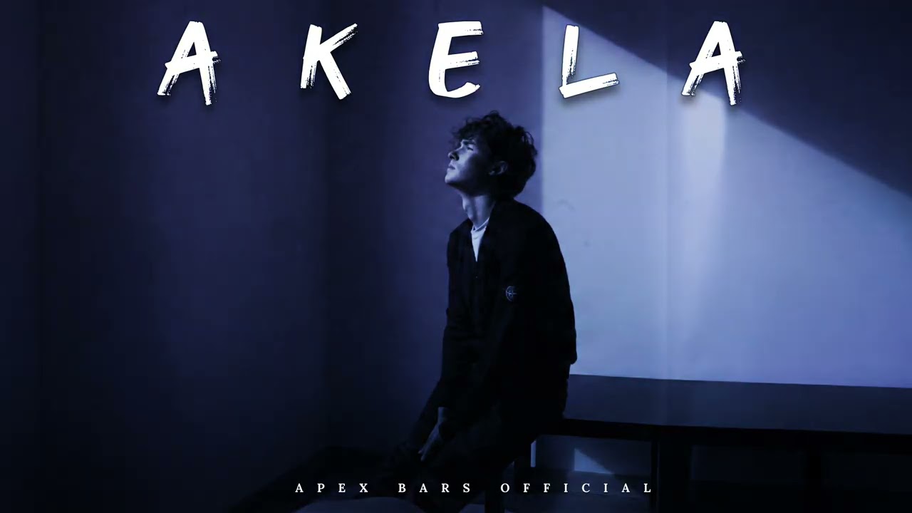 AKELA - Official Music Video | Heart Touching Sad Rap | Apex Bars Official 