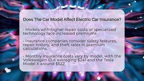 Does The Car Model Affect Electric Car Insurance? - Auto Coverage Explained