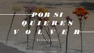 Marina Reche - Por Si Quieres Volver Letra Lyrics