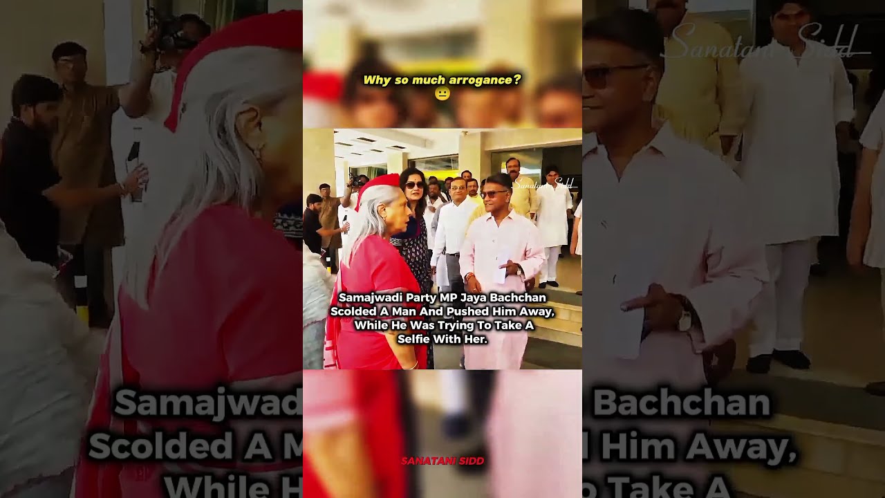 SP MP Jaya Bachchan Pushed A Man Away While He Was Trying To Take Selfie With Her Shorts