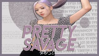 PRETTY SAVAGE | ROSÉ HOT