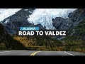 Road to Valdez, Alaska