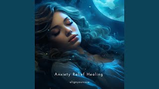 Anxiety Relief Healing