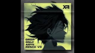 INI YANG KALIAN CARI!! DROP ONLY ARYA REMIX V3 (DANCE TIKTOK VIRAL)