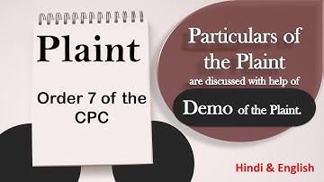 What is Plaint and its Particulars under CPC? || Order 7 Rule 1-9 || CPC ||