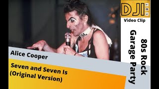 Alice Cooper- Seven and Seven Is (by dj iran)