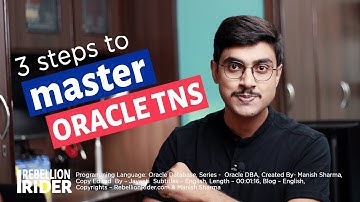 3 Steps To Master Oracle TNS by Manish Sharma