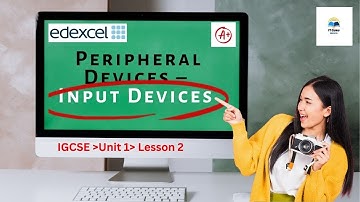 Edexcel IGCSE - ICT - Chapter 1 - Lesson 2 Input Peripheral Devices with practice questions