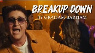 Breakup Down - Graham Barham 