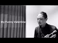 【STAY HOME CONCERT】《JAZZ》 1.My Funny Valentine